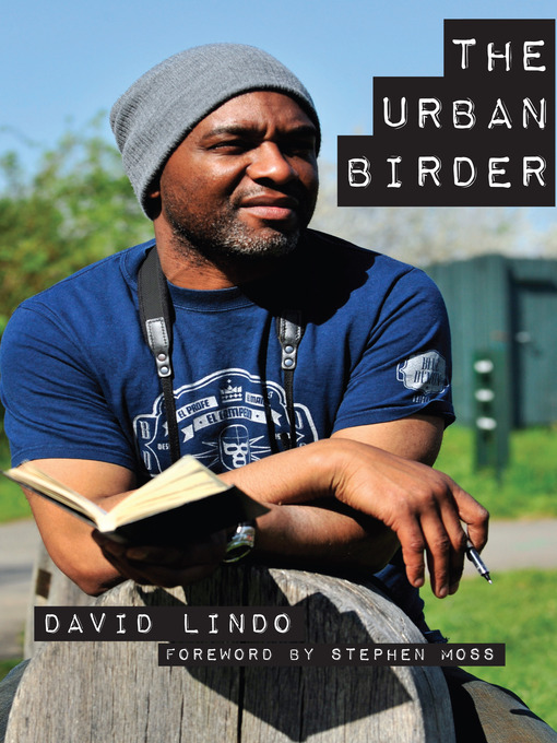 Title details for The Urban Birder by David Lindo - Available